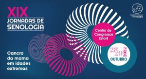 XIX Jornadas de Senologia @ Centro de Congresso do Estoril
