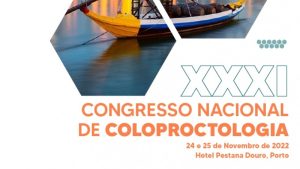 XXXI Congresso Nacional de Coloproctologia @ Hotel Pestana Douro