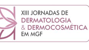 13.as Jornadas de Dermatologia e Dermocosmética em MGF @ Auditório do Fórum Tecnológico - Lispolis