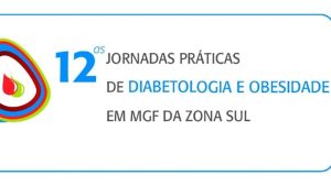 2.as Jornadas Práticas de Diabetologia e Obesidade em MGF da Região Sul @ Hotel MH Atlântico