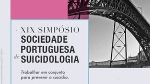 XIX Simpósio da Sociedade Portuguesa de Suicidologia @ Faculdade de Psicologia e Ciências da Educação da Universidade do Porto