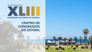 XLIII Congresso Nacional de Cirurgia @ Centro de Congressos do Estoril