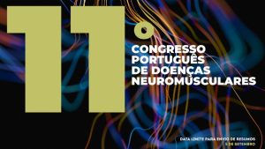 11º Congresso Português de Doenças Neuromusculares @ Grande Hotel de Luso