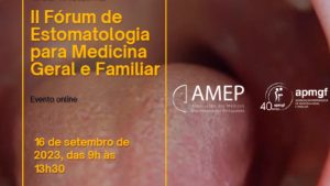II Fórum de Estomatologia para Medicina Geral e Familiar @ Online