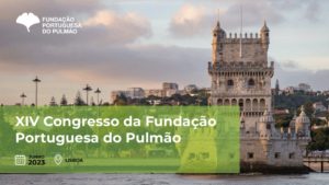 XIV Congresso da Fundação Portuguesa do Pulmão @ Lisboa (híbrido)