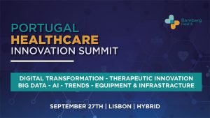 Portugal Healthcare Innovation Summit 2023 - Bamberg Health @ Eurostars Universal Lisbon Hotel