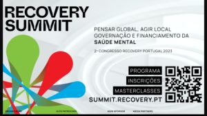 RECOVERY Summit 2023 - Congresso «Pensar Global, Agir Local - Governação e Financiamento da Saúde Mental»