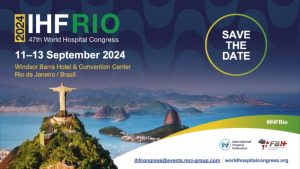 47th World Congress of Hospitals - IHF RIO 2024 @ Rio de Janeiro