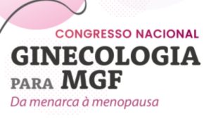 Congresso Nacional de Ginecologia para MGF @ Fundação Oriente