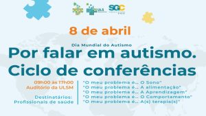 Por Falar em Autismo - Ciclo de Conferências @ Auditório do Hospital Pedro Hispano