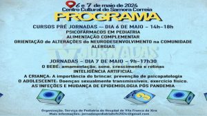 IX Jornadas de Pediatria do Hospital de Vila Franca de Xira @ Centro Cultural de Samora Correia