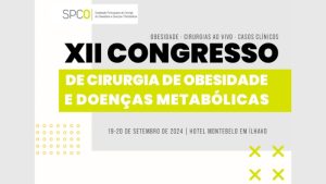 XII Congresso de Cirurgia de Obesidade e Doenças Metabólicas @ Montebelo Vista Alegre Ílhavo Hotel