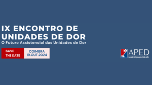 IX Encontro Nacional de Unidades de Dor @ Coimbra