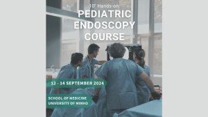 10th Hands-On: Pediatric Endoscopy Course @ Escola de Medicina, Universidade do Minho