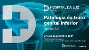 Simpósio de Patologia do Trato Genital Inferior - UpDate 2.0 @ Auditório do Hospital da Luz