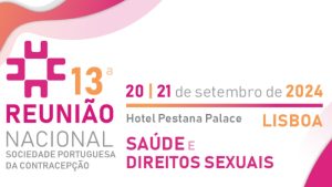 13.ª Reunião Nacional da Sociedade Portuguesa da Contracepção @ Hotel Pestana Palace