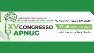 XV Congresso da Associação Portuguesa de Neurourologia e Uroginecologia @ Hotel Ipanema Park