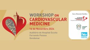 Workshop on Cardiovascular Medicine 2024 @ Auditório do Hospital Escola Fernando Pessoa