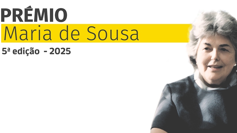 Abertas candidaturas ao Prémio Maria de Sousa