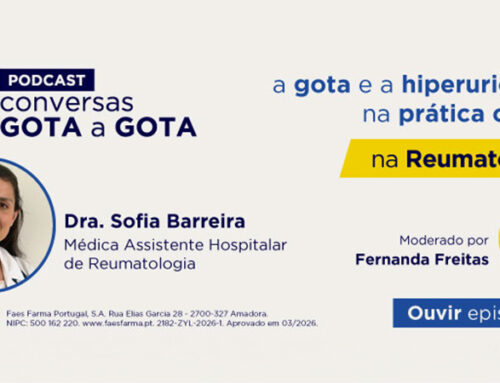 FAES FARMA organiza mais um podcast sobre gota ou artrite gotosa para alertar para doença crónica e sistémica