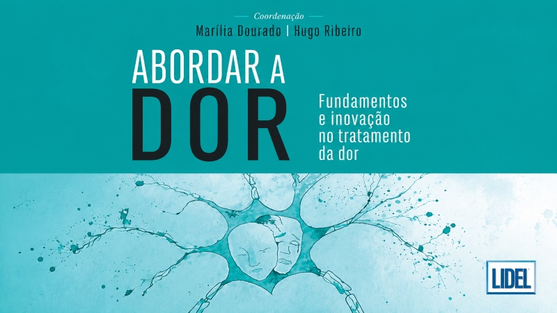 Mudar o Paradigma da Dor: Uma Urgência Médica e Social – lançamento de livro