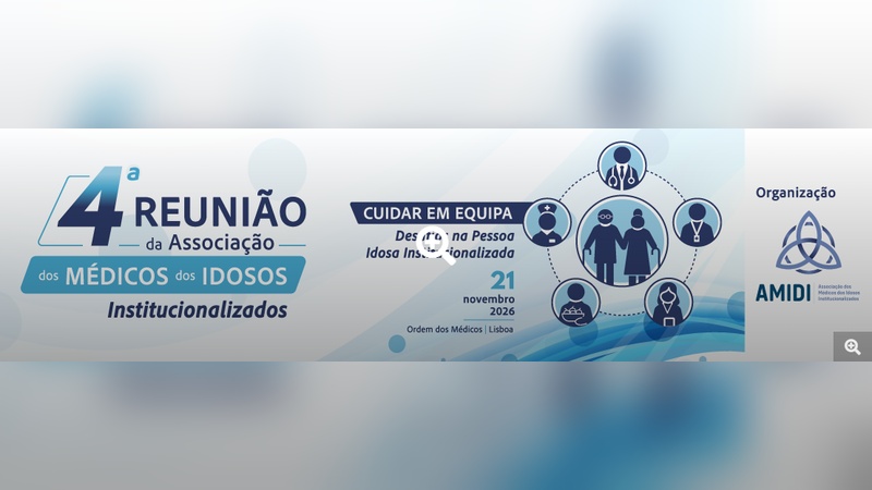 4.ª Reunião da Associação dos Médicos dos Idosos Institucionalizados (AMIDI)