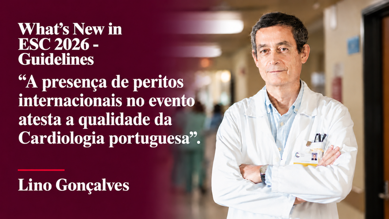“A presença de peritos internacionais no evento atesta a qualidade da Cardiologia portuguesa” “A presença de peritos internacionais no evento atesta a qualidade da Cardiologia portuguesa”